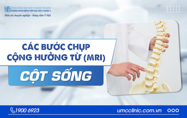 CÁC BƯỚC CHỤP CỘNG HƯỞNG TỪ (MRI) CỘT SỐNG