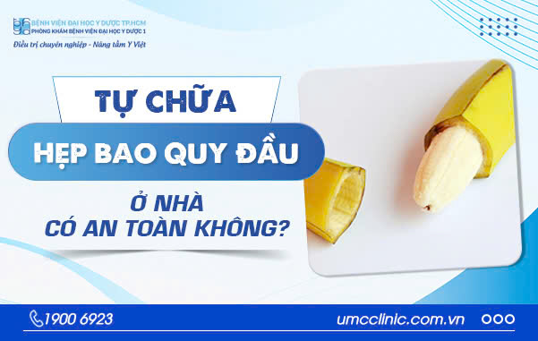 TỰ CHỮA HẸP BAO QUY ĐẦU TẠI NHÀ CÓ AN TOÀN KHÔNG?