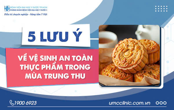 5 LƯU Ý VỀ VỆ SINH AN TOÀN THỰC PHẨM TRONG MÙA TRUNG THU