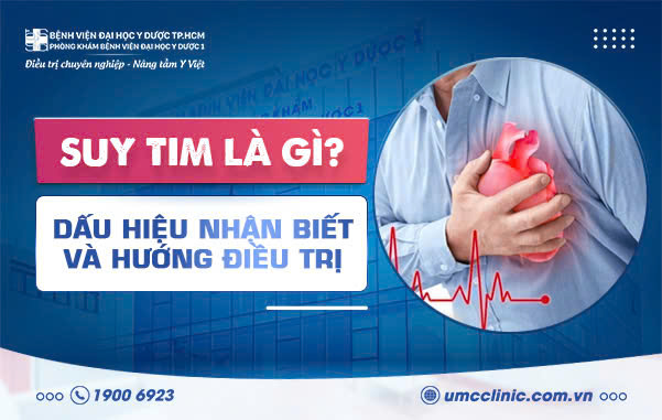 SUY TIM LÀ GÌ? DẤU HIỆU NHẬN BIẾT VÀ HƯỚNG ĐIỀU TRỊ