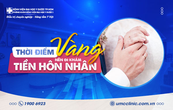 THỜI ĐIỂM “VÀNG” NÊN ĐI KHÁM TIỀN HÔN NHÂN!