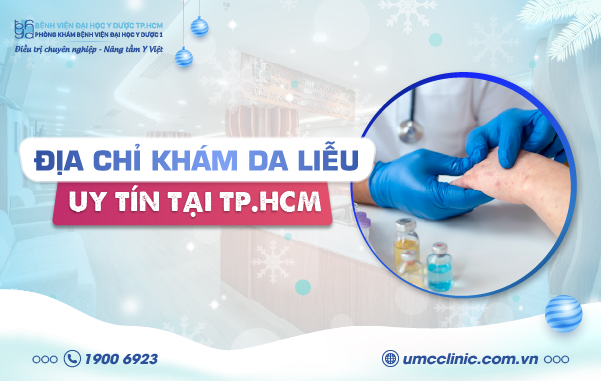 ĐỊA CHỈ KHÁM DA LIỄU UY TÍN TẠI TP.HCM