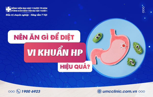 NÊN ĂN GÌ ĐỂ DIỆT VI KHUẨN HP DẠ DÀY HIỆU QUẢ!