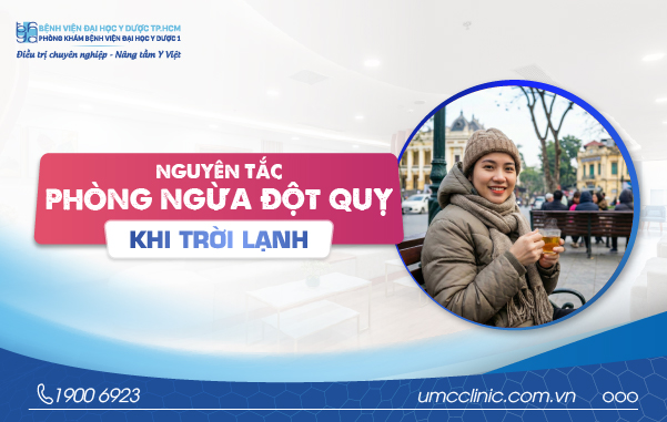 NGUYÊN TẮC PHÒNG NGỪA ĐỘT QUỴ KHI TRỜI LẠNH