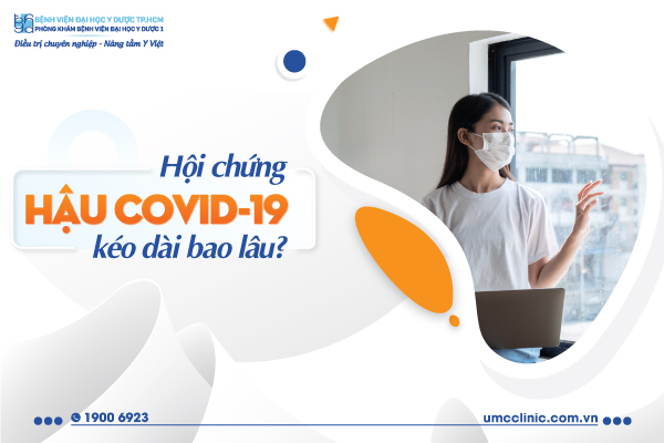 HỘI CHỨNG HẬU COVID-19 KÉO DÀI BAO LÂU
