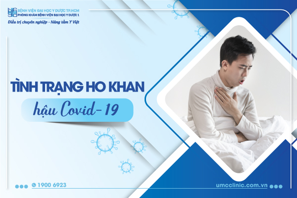 TÌNH TRẠNG HO KHAN HẬU COVID-19