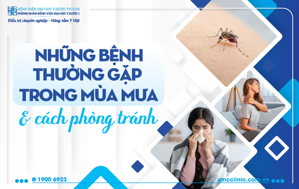 NHỮNG BỆNH THƯỜNG GẶP TRONG MÙA MƯA VÀ CÁCH PHÒNG TRÁNH