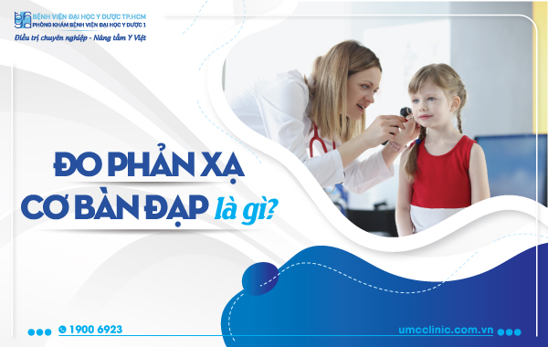 ĐO PHẢN XẠ CƠ BÀN ĐẠP KIỂM TRA THÍNH LỰC