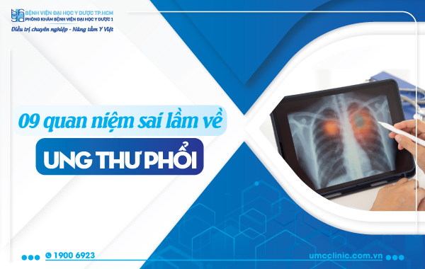 09 QUAN NIỆM SAI LẦM VỀ UNG THƯ PHỔI