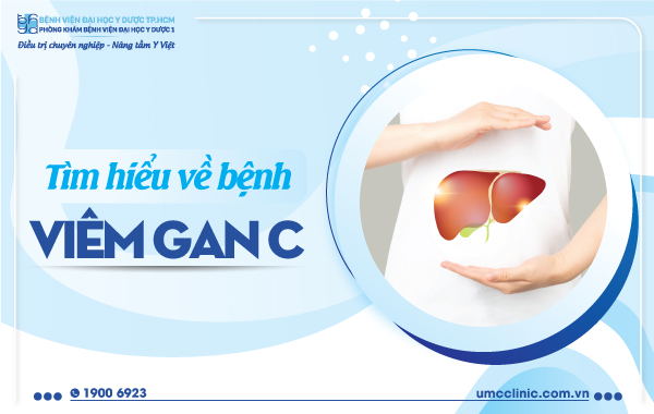 TÌM HIỂU VỀ BỆNH VIÊM GAN C