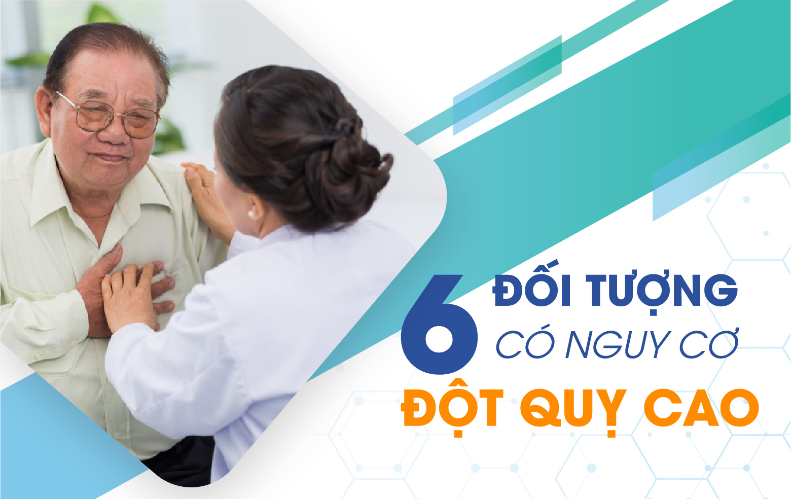 6 ĐỐI TƯỢNG CÓ NGUY CƠ ĐỘT QUỴ CAO