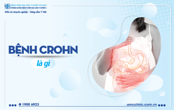 BỆNH CROHN LÀ GÌ?