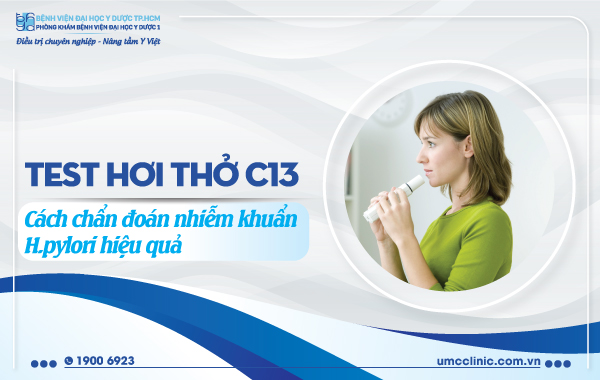 TEST HƠI THỞ C13: CÁCH CHẨN ĐOÁN NHIỄM KHUẨN H.PYLORI HIỆU QUẢ
