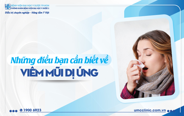 NHỮNG ĐIỀU BẠN CẦN BIẾT VỀ VIÊM MŨI DỊ ỨNG