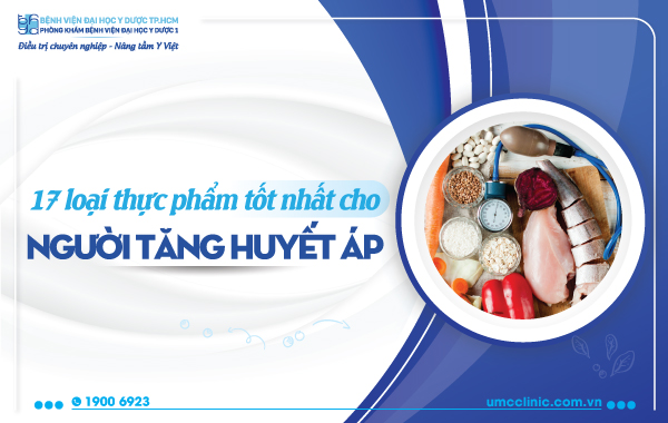 17 LOẠI THỰC PHẨM TỐT NHẤT CHO NGƯỜI TĂNG HUYẾT ÁP