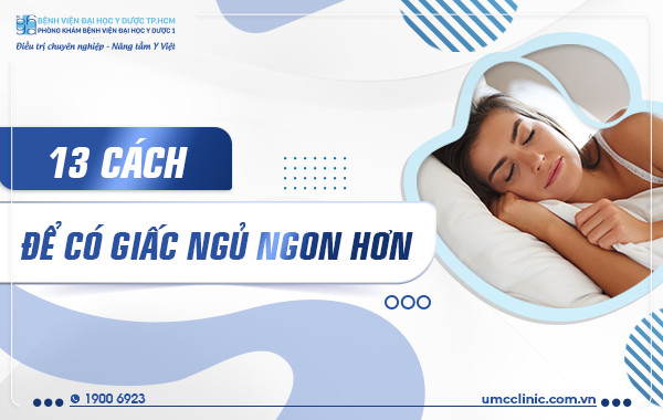 13 PHƯƠNG PHÁP GIÚP GIẤC NGỦ NGON HƠN