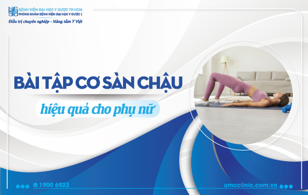 BÀI TẬP CƠ SÀN CHẬU HIỆU QUẢ CHO PHỤ NỮ