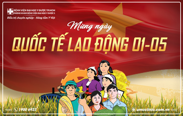 CHÀO MỪNG NGÀY QUỐC TẾ LAO ĐỘNG 01/05 – TÔN VINH NHỮNG GIÁ TRỊ BỀN BỈ